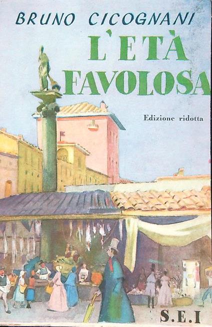 L' età favolosa - Bruno Cicognani - copertina