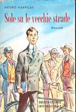 Solo su le vecchie strade