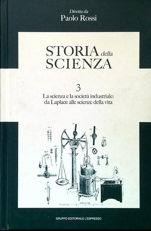Storia della Scienza 3. La scienza e la società industriale