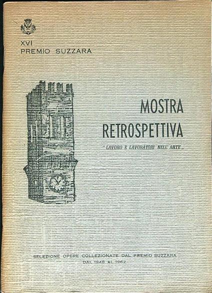 Mostra retrospettiva Lavoro e lavoratori nell'arte - copertina
