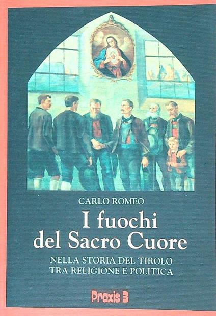 I fuochi del Sacro Cuore - Carlo Romeo - copertina