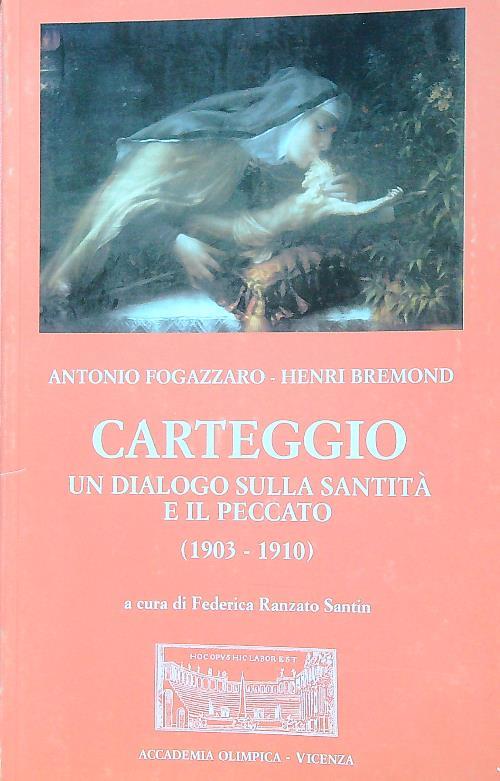 Carteggio : un dialogo sulla santità e il peccato 1903-1910