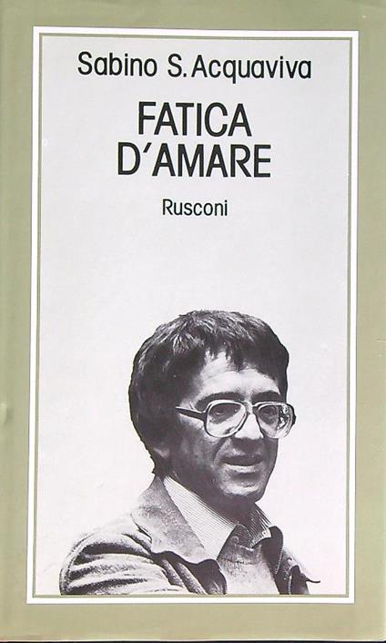 Fatica d'amare - Sabino Acquaviva - copertina