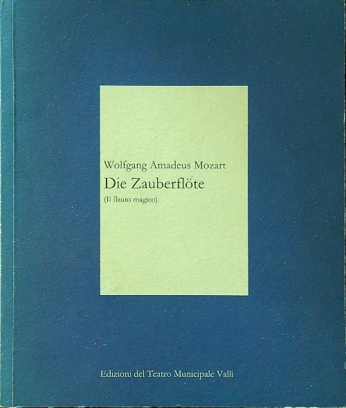 Die zauberflote (Il flauto magico)