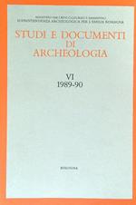 Studi e documenti di Archeologia VI/1989-90