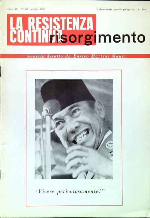 Risorgimento. La resistenza continua - N. 10/Ottobre 1965