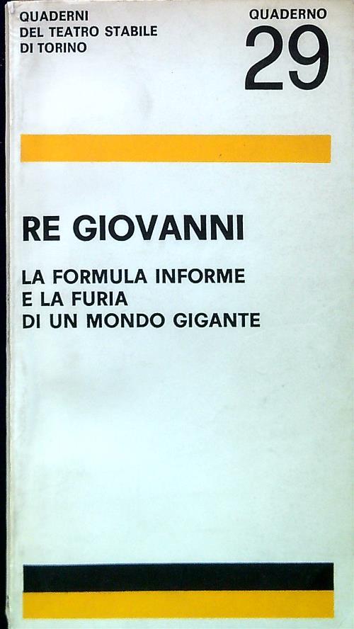 Re Giovanni. La formula informe e la furia di un mondo gigante