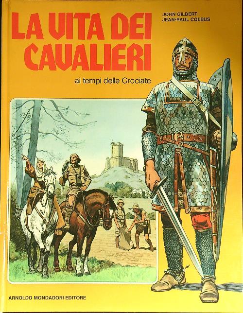 La vita dei cavalieri