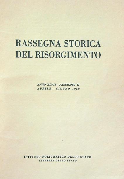 Rassegna storica del risorgimento Fasc II/ Aprile-giugno 1960 - copertina