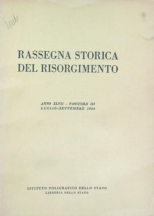 Rassegna storica del risorgimento Fasc III/Luglio-settembre 1960