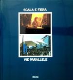 Scala e Fiera: vie parallele