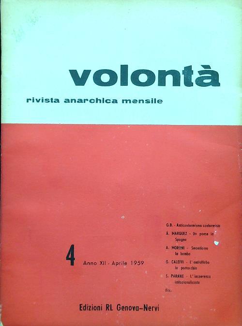 Volontà - Anno XII n. 4/Aprile 1959