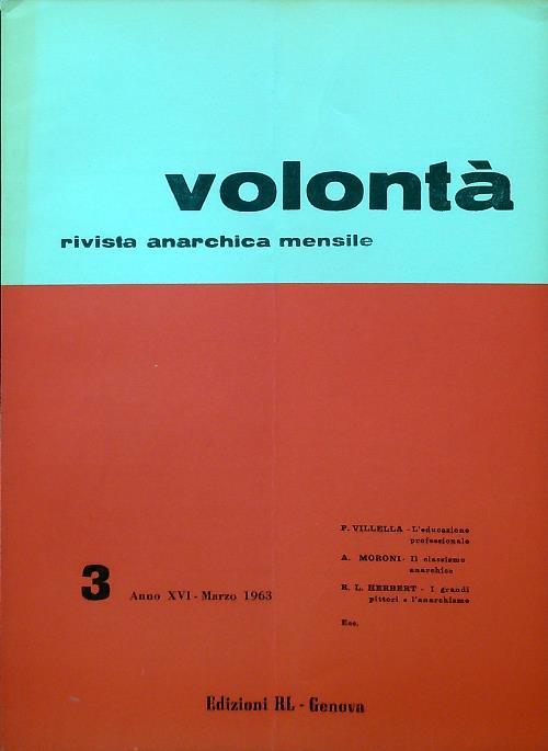 Volontà - Anno XVI n. 3/Marzo 1963