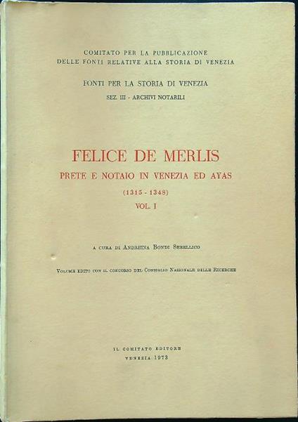 Felice De Merlis prete e notaio in Venezia ed Ayas vol. I - copertina