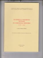 Susinello Marino notaio in Chioggia Minore 1348-1364
