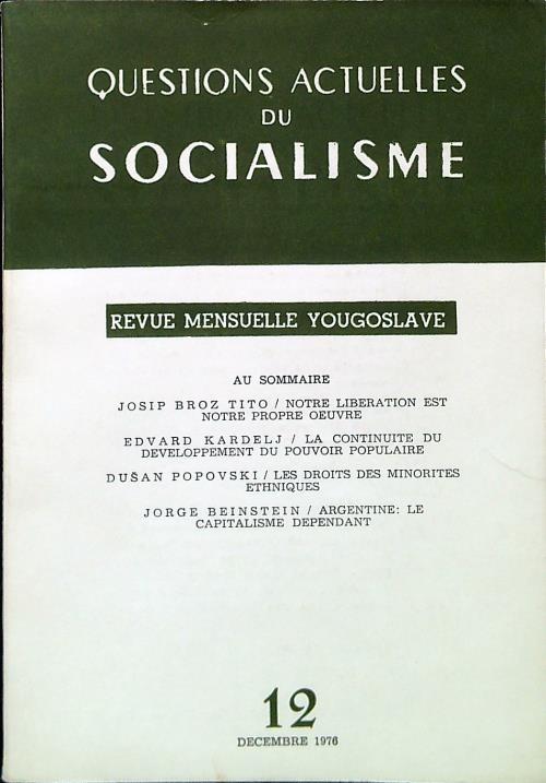 Questions actuelles du Socialisme N. 12 - Decembre 1976