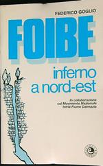 Foibe inferno a nord-est