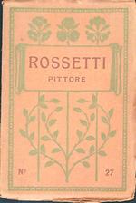 Rossetti pittore