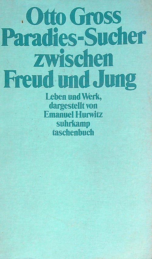 Otto Gross. Paradies-Sucher zwischen Freud und Jung - copertina