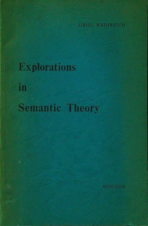 Explorations in semantic theory - Uriel Weinreich - copertina