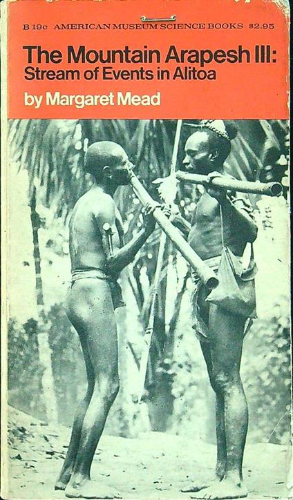 The Mountain Arapesh III. Stream of Events in Alitoa - Margaret Mead - copertina