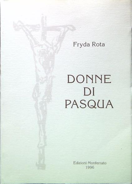 Donne di Pasqua - Fryda Rota - copertina