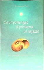 Se un pomeriggio di primavera un ragazzo