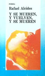 Y se mueren, y vuelven, y se mueren