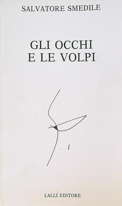 Gli occhi e le volpi - Salvatore Smedile - copertina