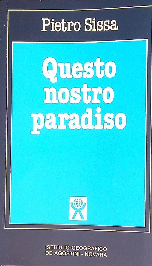 Questo nostro paradiso - Pietro Sissa - copertina