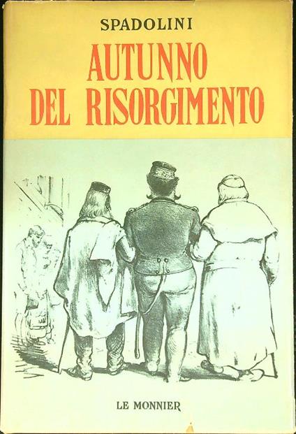 Autunno del risorgimento - Giovanni Spadolini - copertina