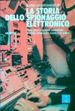 La storia dello spionaggio elettronico