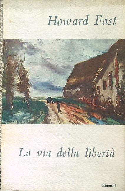 La via della libertà - Howard Fast - copertina