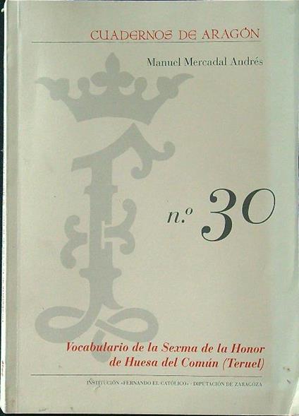 Vocabulario de la sexma de la Honor de huesa del Comun (Teruel) - Manuel Andres Mercadal - copertina