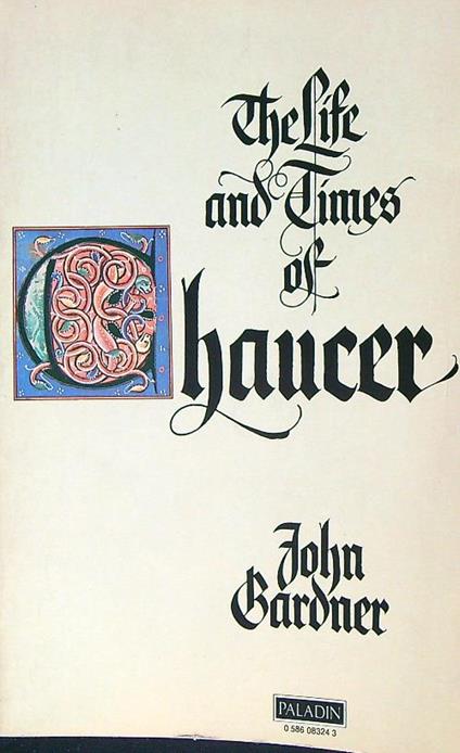 The Life and Times of Chaucer - John Gardner - copertina