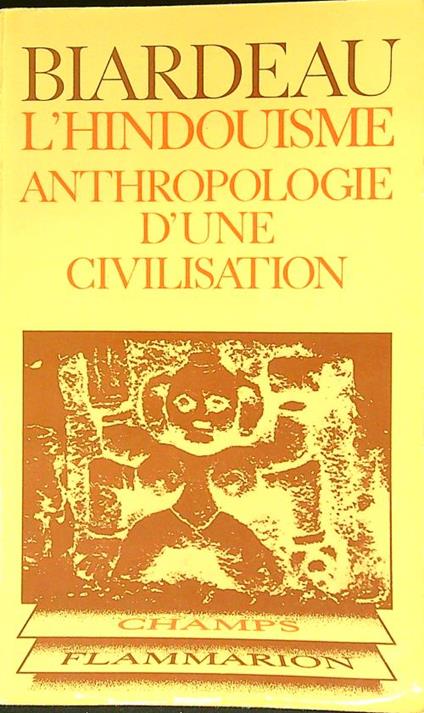 L' hindouisme anthropologie d'une civilisation - Madeleine Biardeau - copertina