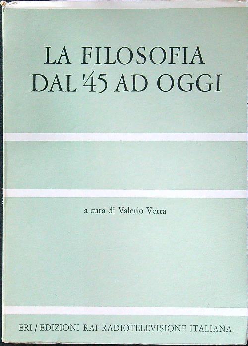 La filofosia dal'45 ad oggi