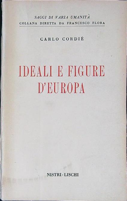 Ideali e figure d'Europa - Carlo Cordié - copertina