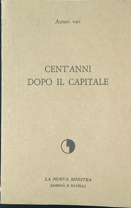 Cent'anni dopo Il Capitale - copertina