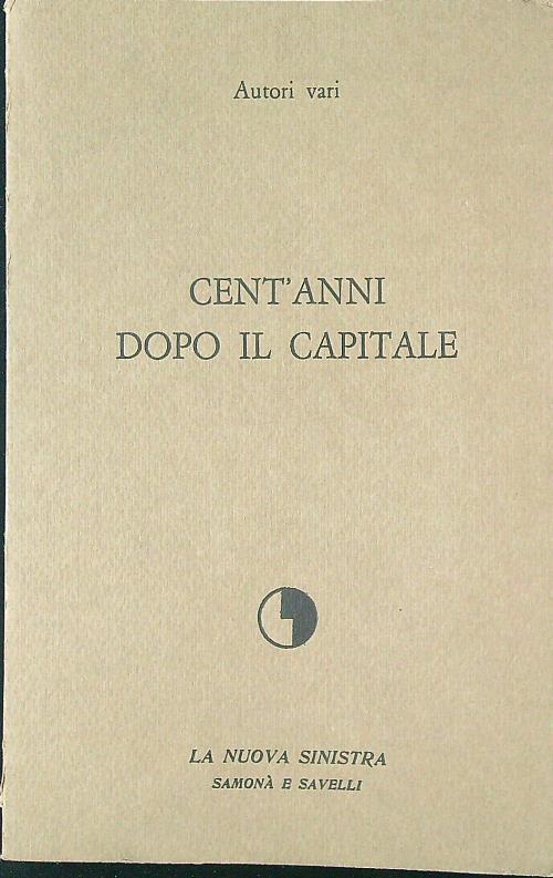 Cent'anni dopo Il Capitale