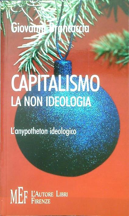 Capitalismo. La non ideologia - Giovanni Brancaccia - copertina
