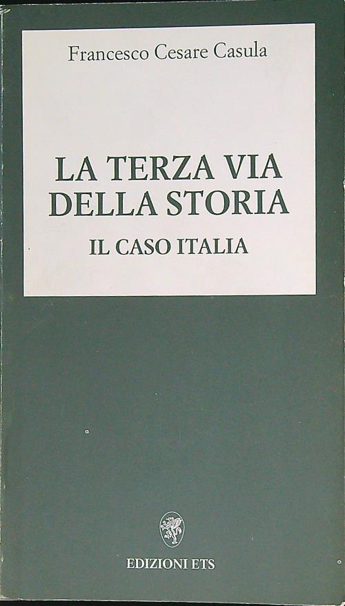La terza via della storia. Il caso Italia