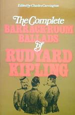 The Complete Barrack-Room Ballads of Rudyard Kipling