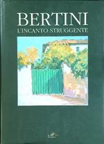 Bertini L'incanto struggente