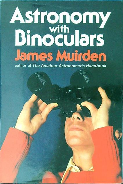 Astronomy with Binoculars - James Muirden - copertina