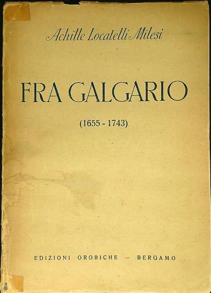 Fra Galgario - Achille Locatelli Milesi - copertina