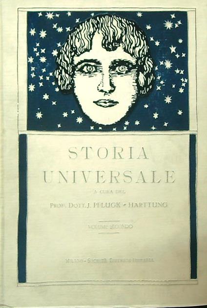 Storia universale. Volume secondo - Julius von Pflugk-Harttung - copertina