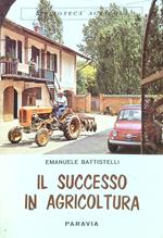 Il successo in agricoltura