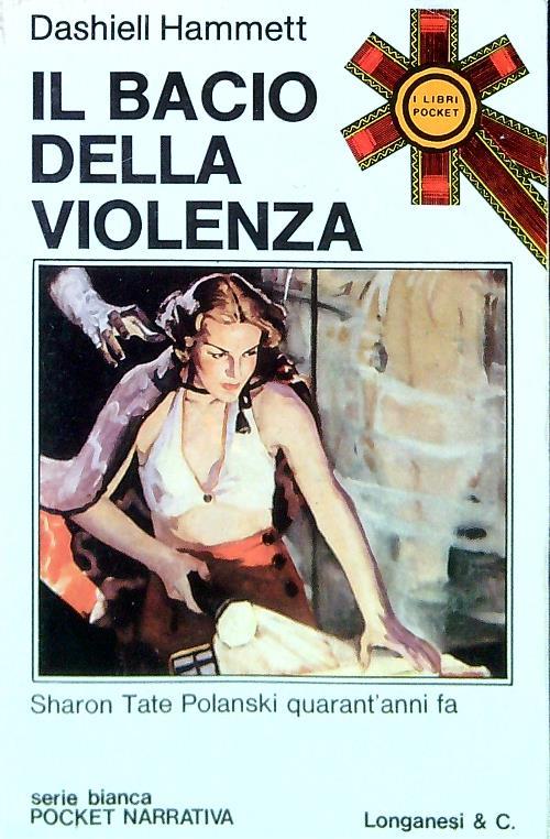 Il bacio della violenza - Dashiell Hammett - copertina