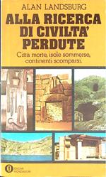 Alla ricerca di civiltà perdute